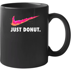 Just Donut Funny Simpsons Cartoon Just Do It Logo Parody 11 oz Mug Just Donut Funny Simpsons Cartoon Just Do It Logo Parody 11 oz Mug