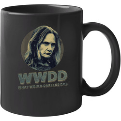 Wwdd What Would Darlene Snell Do Lisa Emery Ozark Season 3 Tv 11 oz Mug Wwdd What Would Darlene Snell Do Lisa Emery Ozark Season 3 Tv 11 oz Mug