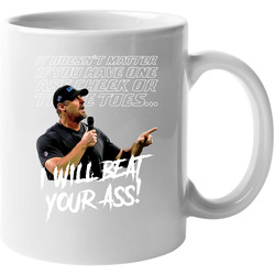 I Will Beat Your Ass Dan Campbell 11 oz Mug I Will Beat Your Ass Dan Campbell 11 oz Mug