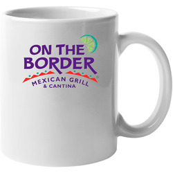 On The Border Mexican Grill And Cantina Favourite Food 11 oz Mug On The Border Mexican Grill And Cantina Favourite Food 11 oz Mug