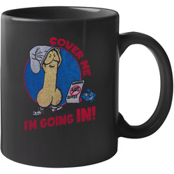 Cover Me I'm Going In Funny Penis Cartoon 11 oz Mug Cover Me I'm Going In Funny Penis Cartoon 11 oz Mug