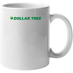 Dollar Tree Inc Nasdaq Company Logo Employee Fan 11 oz Mug Dollar Tree Inc Nasdaq Company Logo Employee Fan 11 oz Mug