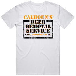 Calhoun's Beer Removal Service Name Unisex White T Shirt Calhoun's Beer Removal Service Name Unisex White T Shirt