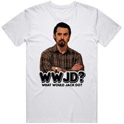 Wwjd What Would Jack Pearson Do This Is Us Unisex White T Shirt Wwjd What Would Jack Pearson Do This Is Us Unisex White T Shirt