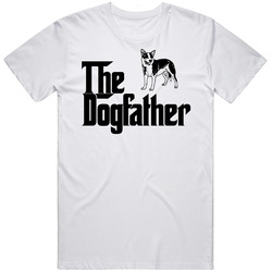 Australian Cattle Dog Custom Dog Breed The Dogfather Unisex White T Shirt Australian Cattle Dog Custom Dog Breed The Dogfather Unisex White T Shirt