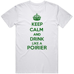Keep Calm And Drink Like A Poirier Last Name Unisex White T Shirt Keep Calm And Drink Like A Poirier Last Name Unisex White T Shirt