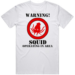 Squid Operating In Area Funny Unisex White T Shirt Squid Operating In Area Funny Unisex White T Shirt