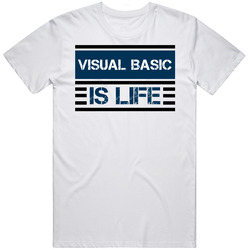 Visual Basic Is Life Techie Unisex White T Shirt Visual Basic Is Life Techie Unisex White T Shirt