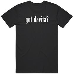 Davita Got Parody Custom Name T Unisex Black T Shirt Davita Got Parody Custom Name T Unisex Black T Shirt