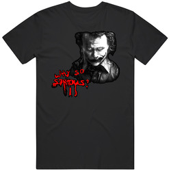 Joker Y So Serious Unisex Black T Shirt Joker Y So Serious Unisex Black T Shirt