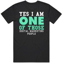 Yes I Am One Of Those Digital Marketing People Sports Unisex Black T Shirt Yes I Am One Of Those Digital Marketing People Sports Unisex Black T Shirt