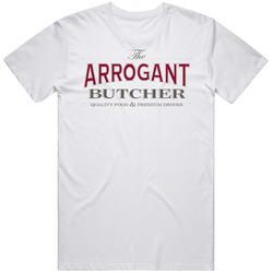 The Arrogant Butcher Phoenix Arizona Top Restaurants Food Fan Lover Foodie Unisex White T Shirt The Arrogant Butcher Phoenix Arizona Top Restaurants Food Fan Lover Foodie Unisex White T Shirt