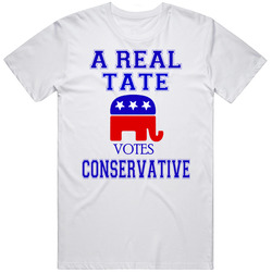 A Real Tate Votes For Conservative Politics Unisex White T Shirt A Real Tate Votes For Conservative Politics Unisex White T Shirt