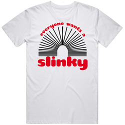 Everyone Wants A Slinky 80s Unisex White T Shirt Everyone Wants A Slinky 80s Unisex White T Shirt