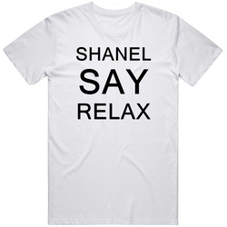 Shanel Say Relax Frankie Goes To Hollywood Parody Unisex White T Shirt Shanel Say Relax Frankie Goes To Hollywood Parody Unisex White T Shirt