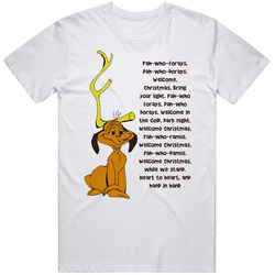 Fah-who-forays, Dah-who-dorays Grinch Movie Quote Unisex White T Shirt