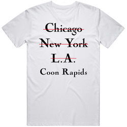 Coon Rapids Chicago New York La High Fashion Custom Unisex White T Shirt Coon Rapids Chicago New York La High Fashion Custom Unisex White T Shirt