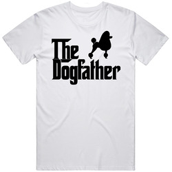 Standard Poodle Custom Dog Breed The Dogfather Unisex White T Shirt Standard Poodle Custom Dog Breed The Dogfather Unisex White T Shirt