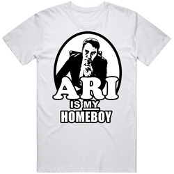 Ari Is My Homeboy Entourage Ari Gold Unisex White T Shirt