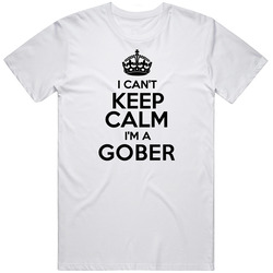 Gober I Cant Keep Calm Parody Unisex White T Shirt Gober I Cant Keep Calm Parody Unisex White T Shirt