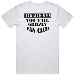Too Tall Grizzly Fan Club Favorite Character Novel Book Unisex White T Shirt Too Tall Grizzly Fan Club Favorite Character Novel Book Unisex White T Shirt