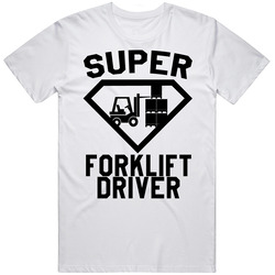 Super Forklift Driver Job Occupation Hero Logo Co-worker Unisex White T Shirt Super Forklift Driver Job Occupation Hero Logo Co-worker Unisex White T Shirt