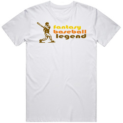 Fantasy Baseball Legend Funny Unisex White T Shirt Fantasy Baseball Legend Funny Unisex White T Shirt