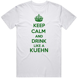 Keep Calm And Drink Like A Kuehn Last Name Unisex White T Shirt Keep Calm And Drink Like A Kuehn Last Name Unisex White T Shirt