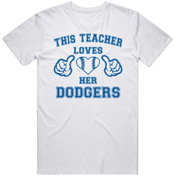 This Teacher Loves Her Dodgers Baseball T Shirt - Los Angeles Dodgers Team Colors Unisex White T Shirt This Teacher Loves Her Dodgers Baseball T Shirt - Los Angeles Dodgers Team Colors Unisex White T Shirt
