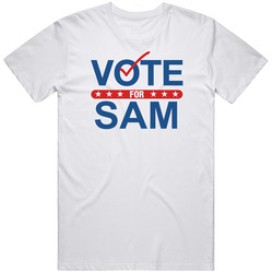 Vote For Election School Work Politics Sam Unisex White T Shirt Vote For Election School Work Politics Sam Unisex White T Shirt