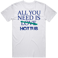 All You Need Is Hot Tub Alcohol Unisex White T Shirt All You Need Is Hot Tub Alcohol Unisex White T Shirt