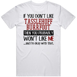 If You Don' T Like Tasslehoff Burrfoot You Won't Like Me Novel Character Unisex White T Shirt