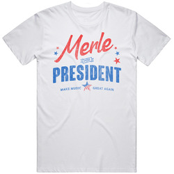 Merle Haggard For President American Country Music Fan Grunge Vintage Look Unisex White T Shirt Merle Haggard For President American Country Music Fan Grunge Vintage Look Unisex White T Shirt