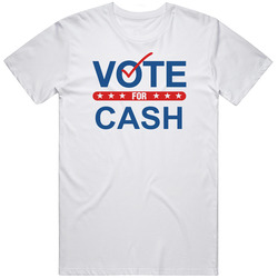 Vote For Election School Work Politics Cash Unisex White T Shirt Vote For Election School Work Politics Cash Unisex White T Shirt