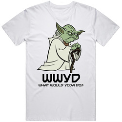 What Would Yoda Do Star Wars Movie Unisex White T Shirt What Would Yoda Do Star Wars Movie Unisex White T Shirt