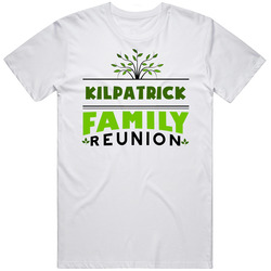 Kilpatrick Family Reunion Cool Last Name Party Unisex White T Shirt Kilpatrick Family Reunion Cool Last Name Party Unisex White T Shirt
