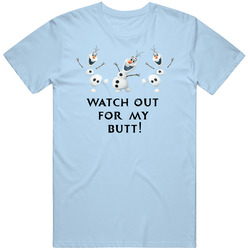 My Butt Frozen Movie Quotes Olaf Snowman Vintage T Shirt My Butt Frozen Movie Quotes Olaf Snowman Vintage T Shirt