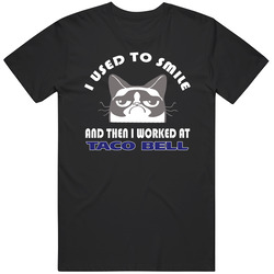 Taco Bell I Used To Smile Then I Worked There Funny Occupation Vintage T Shirt Taco Bell I Used To Smile Then I Worked There Funny Occupation Vintage T Shirt