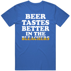 Beer Tastes Better In The Bleachers Chicago C Baseball Fan Vintage T Shirt Beer Tastes Better In The Bleachers Chicago C Baseball Fan Vintage T Shirt