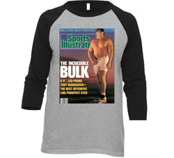 The Big Enchilada Incredicble Bulk Tony Mandarich Sports Illustrated Cover Fan Raglan Vintage Raglan 3/4 Sleeve Shirt The Big Enchilada Incredicble Bulk Tony Mandarich Sports Illustrated Cover Fan Raglan Vintage Raglan 3/4 Sleeve Shirt