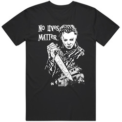 Mike Myers No Lives Matter Halloween Horror Movie Lover Vintage T Shirt Mike Myers No Lives Matter Halloween Horror Movie Lover Vintage T Shirt