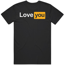 Love You Porn Hub Logo Parody Vintage T Shirt Love You Porn Hub Logo Parody Vintage T Shirt
