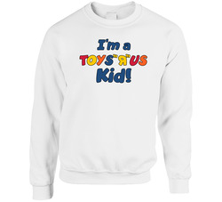 I'm A Toys R Us Kid Popular Toy Store Crewneck Sweatshirt Vintage Crewneck Sweatshirt I'm A Toys R Us Kid Popular Toy Store Crewneck Sweatshirt Vintage Crewneck Sweatshirt