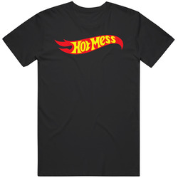 Hot Mess Hot Wheels Logo Parody Funny Vintage T Shirt Hot Mess Hot Wheels Logo Parody Funny Vintage T Shirt