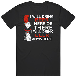 I Will Drink Beer Here Or There Funny Cat In The Vintage T Shirt I Will Drink Beer Here Or There Funny Cat In The Vintage T Shirt