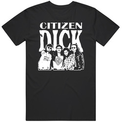 Citizen Dick Fictional Band Singles Distressed Movie Vintage T Shirt Citizen Dick Fictional Band Singles Distressed Movie Vintage T Shirt