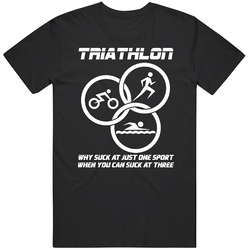 Triathlon Why Suck At Just One Sport Multiple Sports Lover Vintage T Shirt Triathlon Why Suck At Just One Sport Multiple Sports Lover Vintage T Shirt