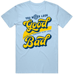 You Never Look Good Making Someone Else Look Bad Vintage T Shirt You Never Look Good Making Someone Else Look Bad Vintage T Shirt