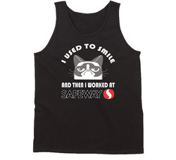 Safeway I Used To Smile Then I Worked There Funny Occupation Vintage Tanktop Safeway I Used To Smile Then I Worked There Funny Occupation Vintage Tanktop