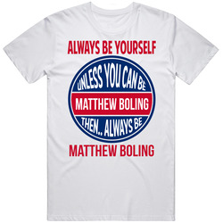 Always Be Yourself Unless Matthew Boling Vintage T Shirt Always Be Yourself Unless Matthew Boling Vintage T Shirt